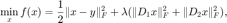 $$ \displaystyle \min_xf(x)=\frac{1}{2}\|x-y\|^2_F
+\lambda(\|D_1 x\|_F^2+\|D_2x\|_F^2), $$