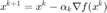 $$x^{k+1}=x^k-\alpha_k\nabla f(x^k)$$