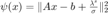 $\psi(x) = \|Ax-b+\frac{\lambda^s}{\sigma}\|^2_2$