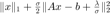 $\|x\|_1+\frac{\sigma}{2}\|Ax-b+\frac{\lambda}{\sigma}\|^2_2$