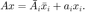 $Ax=\bar{A}_i\bar{x}_i+a_ix_i.$