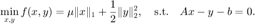 $$ \min_{x,y} f(x,y)=\mu\|x\|_1+\frac{1}{2}\|y\|_2^2,
\quad \mathrm{s.t.}\quad Ax-y-b=0.$$