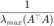 $\displaystyle \frac{1}{\lambda_{max}(A^\top A)}$