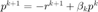 $p^{k+1}=-r^{k+1}+\beta_k p^k$