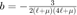 $b=-\frac{3}{2(\ell+\mu)(4\ell+\mu)}$