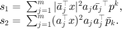 $$ \begin{array}{rl}
s_1=&\hspace{-0.5em}\sum_{j=1}^m |\bar{a}_j^\top x|^2 a_j\bar{a_j}^\top
p^k,\\
s_2=&\hspace{-0.5em}\sum_{j=1}^m (a_j^\top x)^2a_ja_j^\top \bar{p}_k.
\end{array}$$