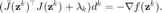 $$ (\bar{J}(\mathbf{z}^k)^\top J(\mathbf{z}^k)+\lambda_k)d^k=-\nabla f(\mathbf{z}^k). $$