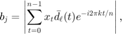 $b_j=\displaystyle\left|\sum_{t=0}^{n-1}x_t\bar{d}_\ell (t)e^{-i2\pi kt/n}\right|,$