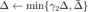 $\Delta \leftarrow \min\{\gamma_2\Delta, \bar{\Delta}\}$